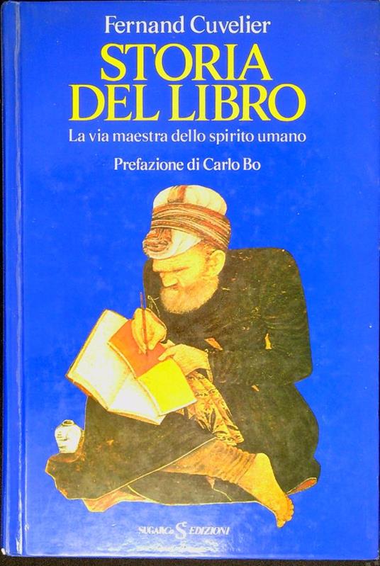 Storia del libro : la via maestra dello spirito umano - Fernand Cuvelier - copertina