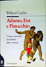 Adamo, Eva e Pinocchio : come e perche possiamo dirci umani