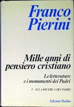 Mille anni di pensiero cristiano vol.1 : Alla ricerca dei Padri introduzione e metodologia generale