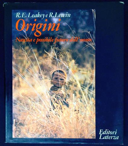 Origini : nascita e possibile futuro dell'uomo - Richard E. Leakey - copertina