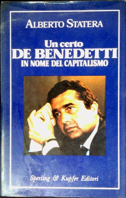 Un certo De Benedetti - Alberto Statera - copertina