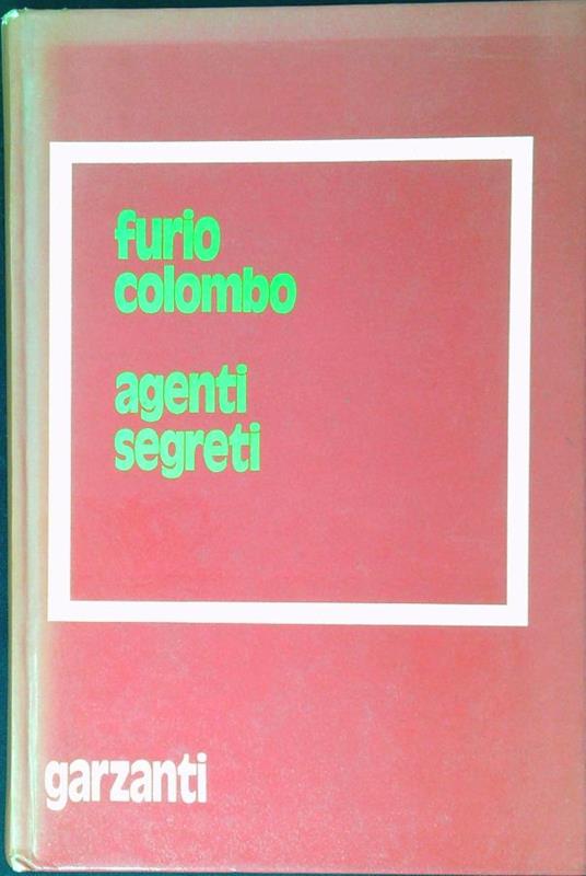 Agenti segreti - Furio Colombo - copertina