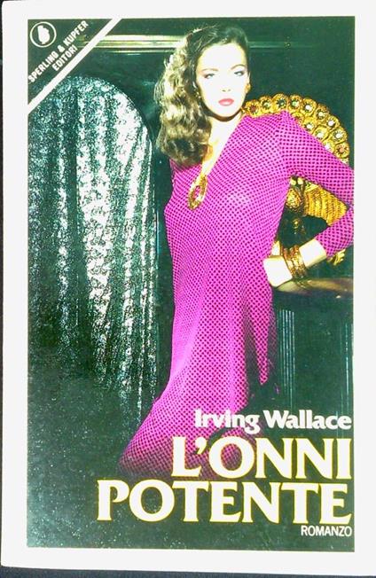 L' onnipotente - Irving Wallace - copertina