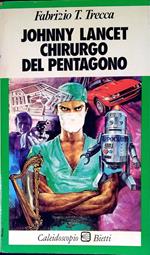 Johnny Lancet chirurgo del Pentagono