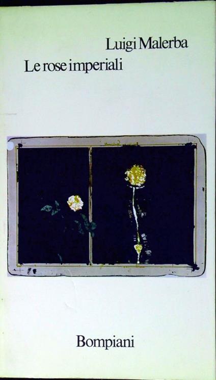 Le rose imperiali - Luigi Malerba - copertina