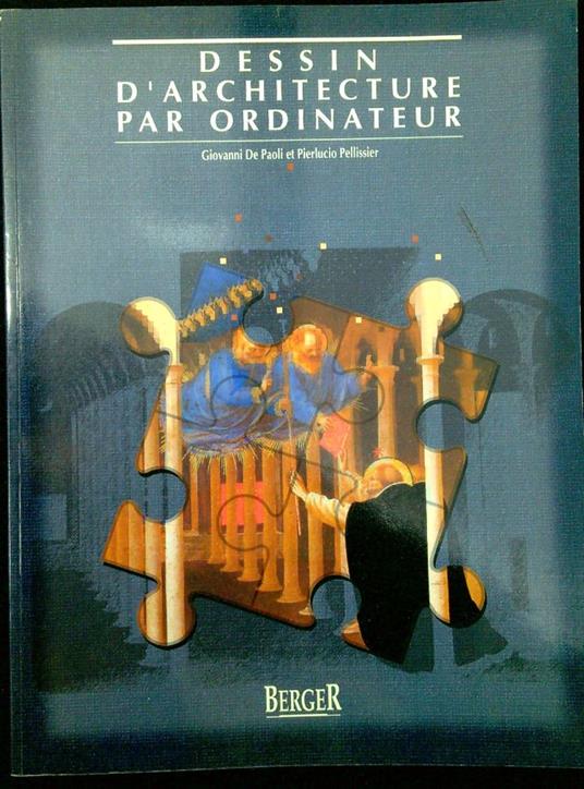 Dessin d'architecture par ordinateur - Paolo De Giovanni - copertina