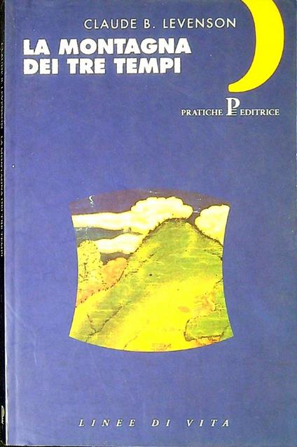 La montagna dei tre tempi - Claude B. Levenson - copertina