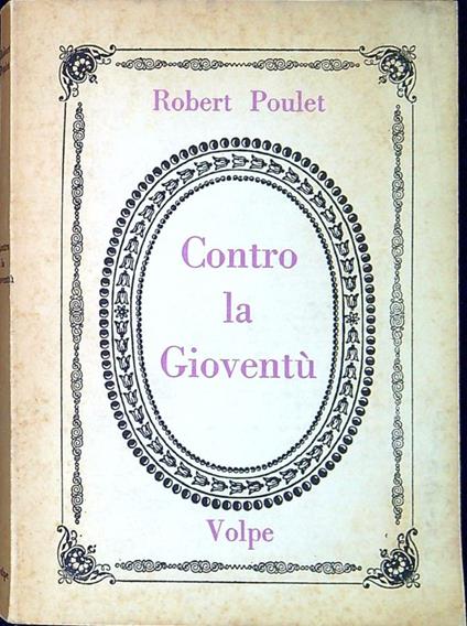 Contro la gioventù - Robert Poulet - copertina