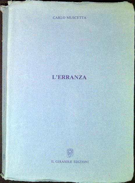 L' erranza : memorie in forma di lettere - Carlo Muscetta - copertina