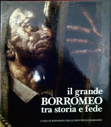 Il grande Borromeo tra storia e fede - copertina