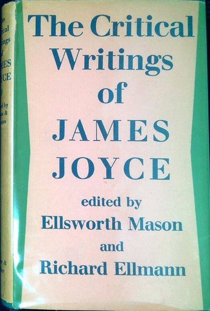 The critical writings of James Joyce - Richard Bellman - copertina