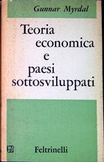 Teoria economica e paesi sottosviluppati
