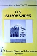 Les Almoravides jusqu'au règne de Yusuf b. Tasfin (1039-1106)