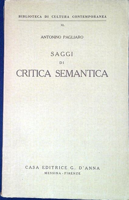 Saggi di critica semantica - Antonio Pagliaro - copertina