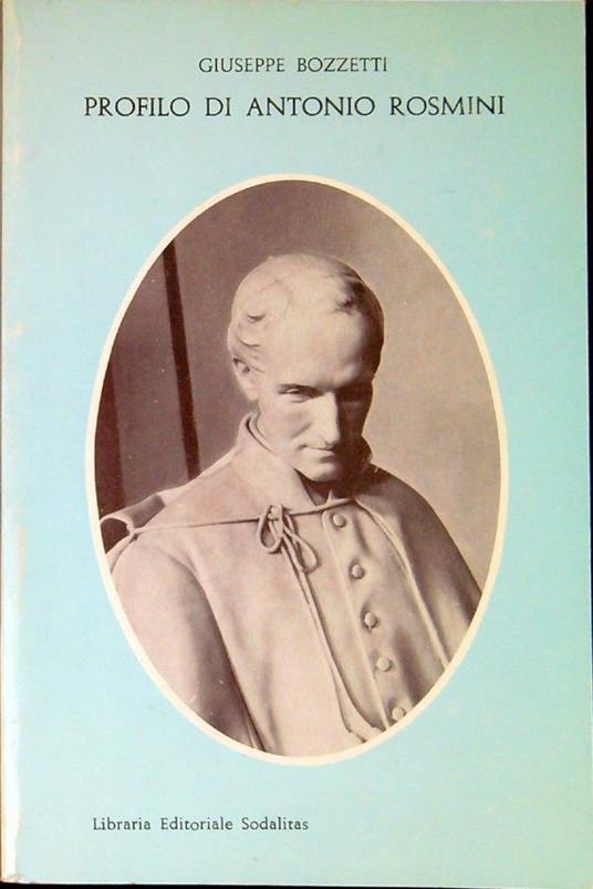 Profilo di Antonio Rosmini (1797-1855) - Giuseppe Bozzetti - copertina