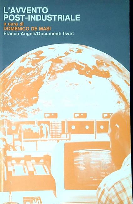 L' Avvento post industriale - Domenico De Masi - copertina