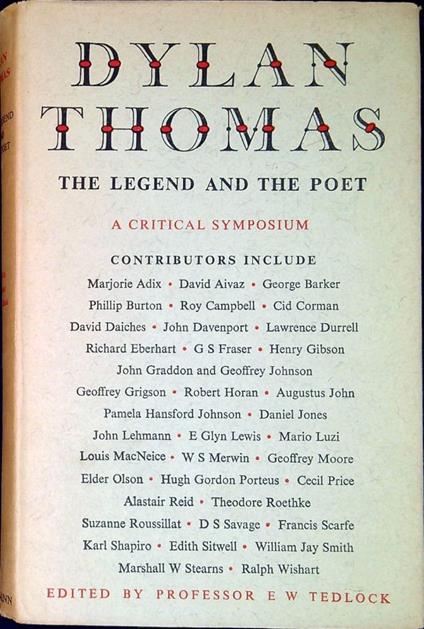 Dylan Thomas : the legend and the poet : a collection of biographical and critical essays - copertina