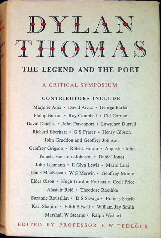 Dylan Thomas : the legend and the poet : a collection of biographical and critical essays - copertina