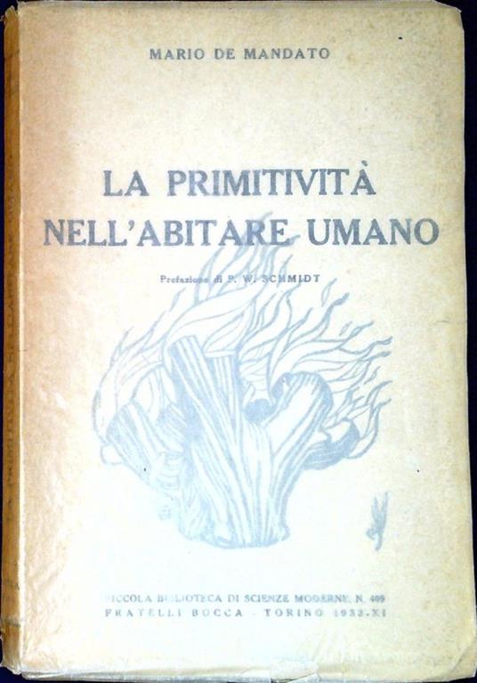La primitività nell'abitare umano : studi e ricerche - Mario Mangano - copertina