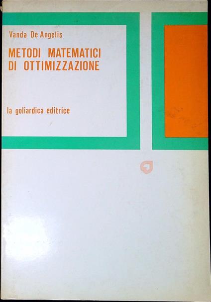 Metodi matematici di ottimizzazione - Vanda De Angelis - copertina