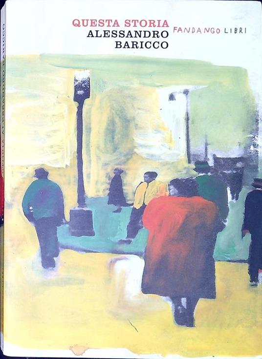 Questa storia - Alessandro Baricco - copertina