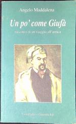 Un po' come Giufà (racconto di un viaggio all'antica)