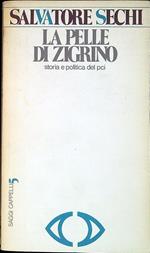 La pelle di Zigrino : storia e politica del PCI