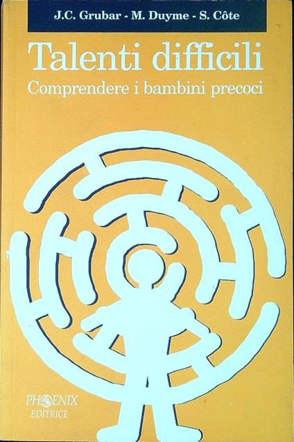 Talenti difficili : comprendere i bambini precoci - copertina