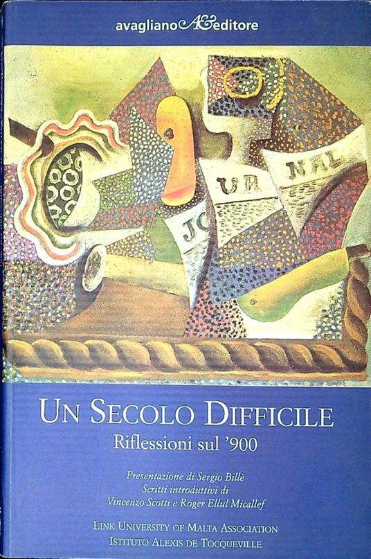 Un secolo difficile : riflessioni sul '900 - Vincenzo Scotti - copertina
