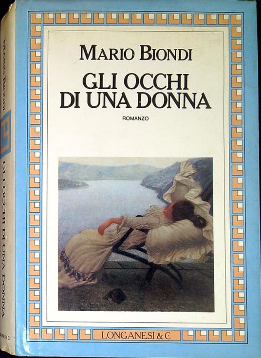 Gli occhi di una donna : romanzo - Mario Biondi - copertina