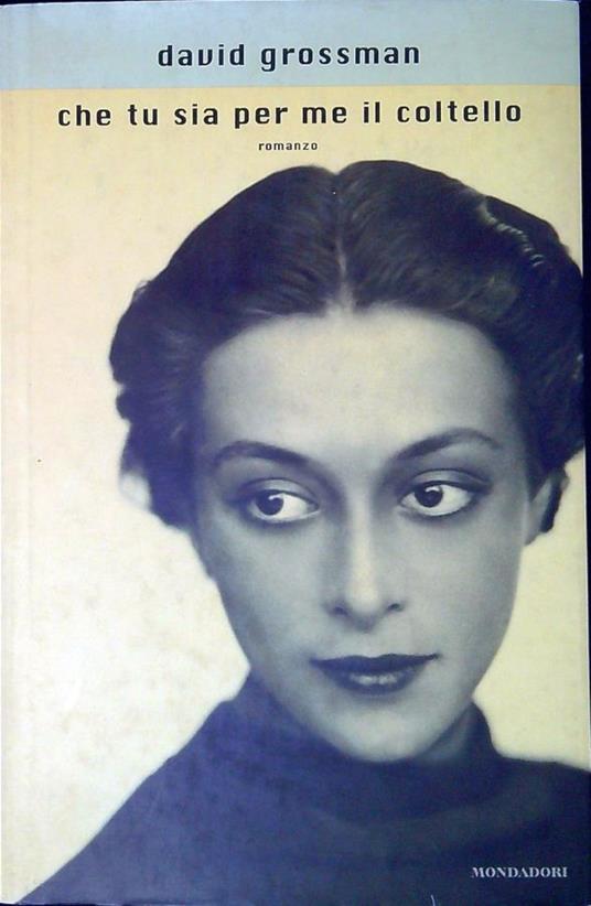 Che tu sia per me il coltello - David Grossman - copertina