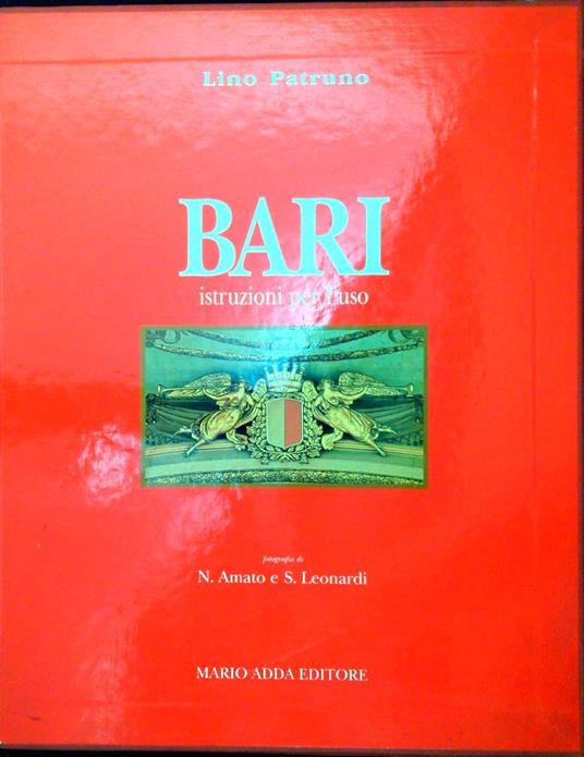 Bari : istruzioni per l'uso - Lino Patruno - copertina