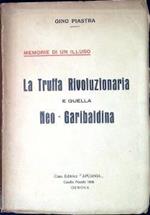 Memorie di un illuso : La truffa rivoluzionaria e quella neo-garibaldina
