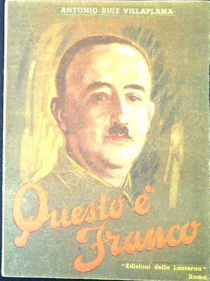 Questo è Franco - Antonio Ruiz Villaplana - copertina