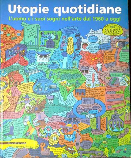 Utopie quotidiane: l'uomo e i suoi sogni nell'arte dal 1960 a oggi - Vittorio Fagone - copertina