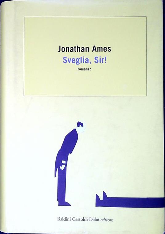 Sveglia, Sir! - Jonathan Ames - copertina
