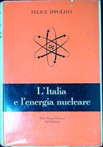 L' Italia e l'energia nucleare : cronache di cinque anni