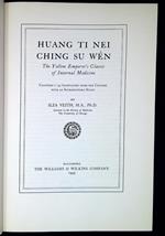 Huang ti nei ching su wen : the Yellow Emperor's classic of internal medicine chapters 1-34 translated from the Chinese