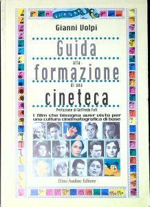 Guida alla formazione di una cineteca - Gianni Volpi - copertina