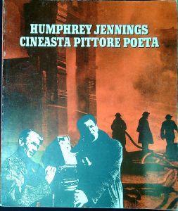 Humphrey Jennings cineasta, pittore, poeta - copertina