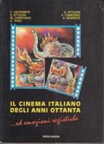 Il cinema italiano degli anni ottanta ... ed emozioni registiche