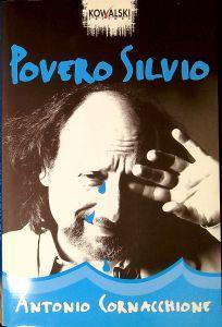 Povero Silvio - Antonio Cornacchione - copertina