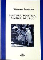 Cultura, politica, cinema. Dal sud