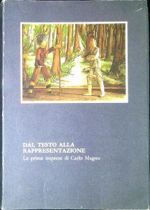 Dal testo alla rappresentazione : le prime imprese di Carlo Magno - copertina