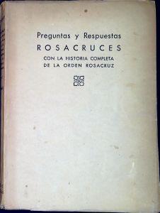 Preguntas y respuestas rosacruces, con la historia completa de la orden rosacruz - Lewis Spence - copertina