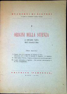 Origini della scienza : tre saggi - Giovanni Vacca - copertina