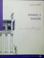 Restauro e tecniche : saggi e ricerche sulla costruzione dell'architettura a Venezia