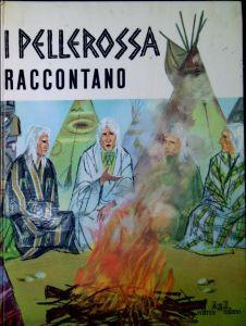 I pellerossa raccontano - Anonimo - copertina