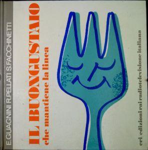 Il buongustaio che mantiene la linea - Enrico Guagnini - copertina