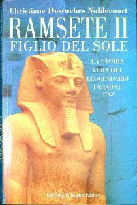 Ramsete II figlio del sole - Christiane Desroches Noblecourt - copertina